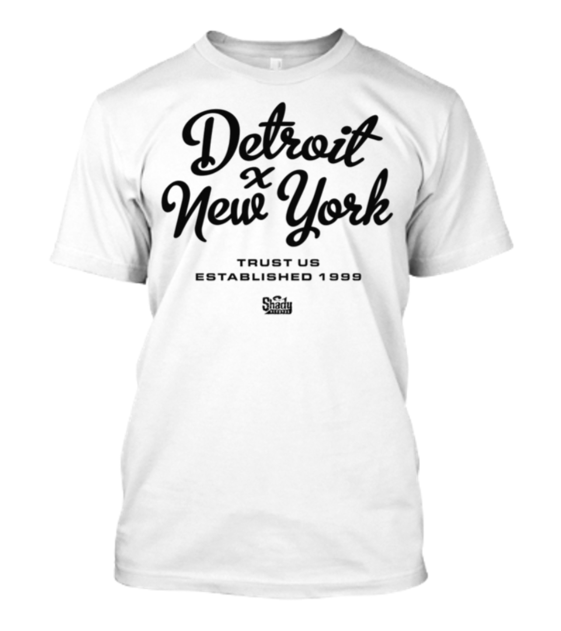Detroit New York Trust Us Established 1999 Shady Records Anniversary T-Shirt