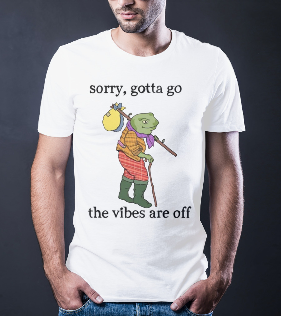 Sorry Gotta Go Frog Backpack Walking Stick Outfit Vibes Off T-Shirt