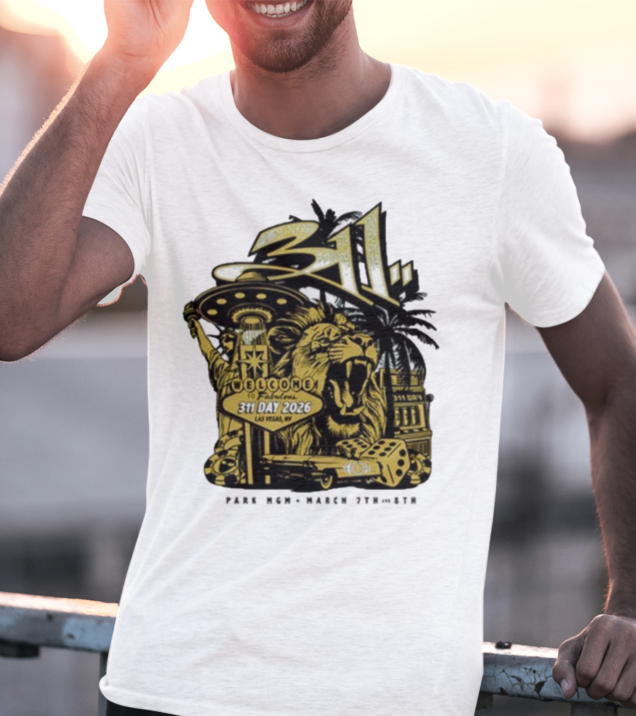 311 Day 2026 Las Vegas March 7 8 Welcome To Fabulous Lion Casino Dice Palm Trees T-Shirt