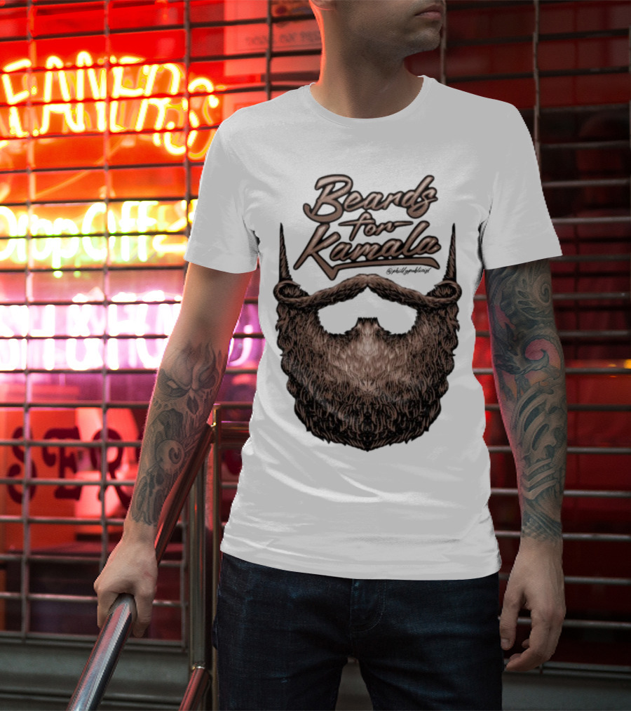 Beards For Kamala Philly Publicist Facial Hair Design T-Shirt