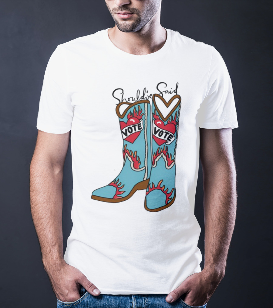Should've Said Vote Boots Heart Flame Design T-Shirt