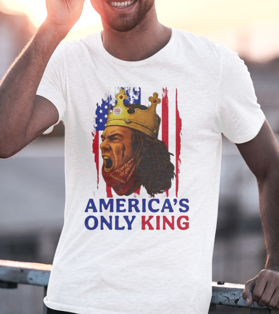 America's Only King Burger King Crown USA Theme T-Shirt