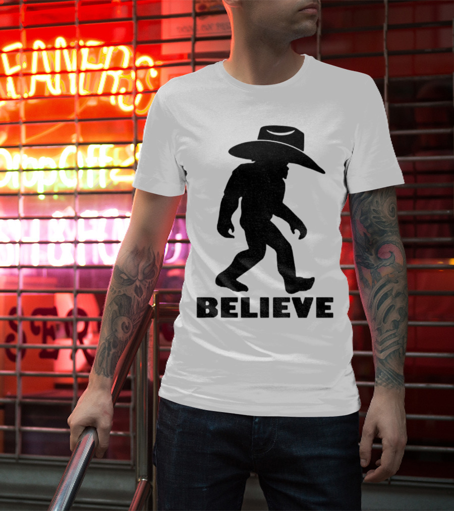 Believe Bigfoot Cowboy Hat Western Myth Legend T-Shirt
