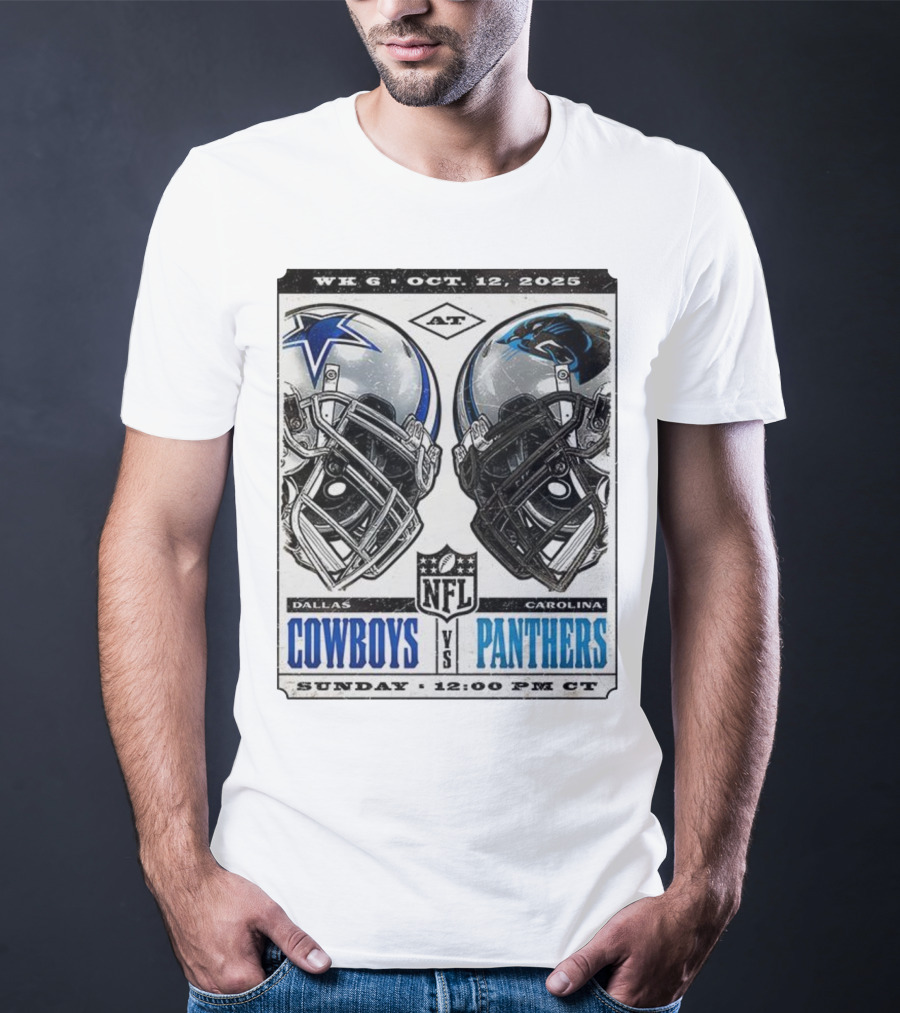 WK 6 Oct 12 2025 Dallas Cowboys Vs Carolina Panthers NFL Sunday 12:00 PM CT T-Shirt
