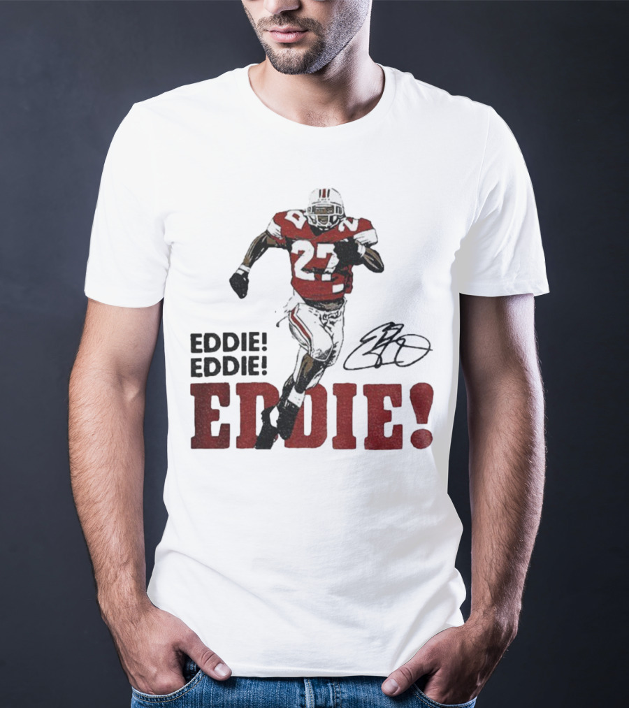 Eddie George 27 Ohio State Buckeyes Football Signature EDDIE! EDDIE! T-Shirt