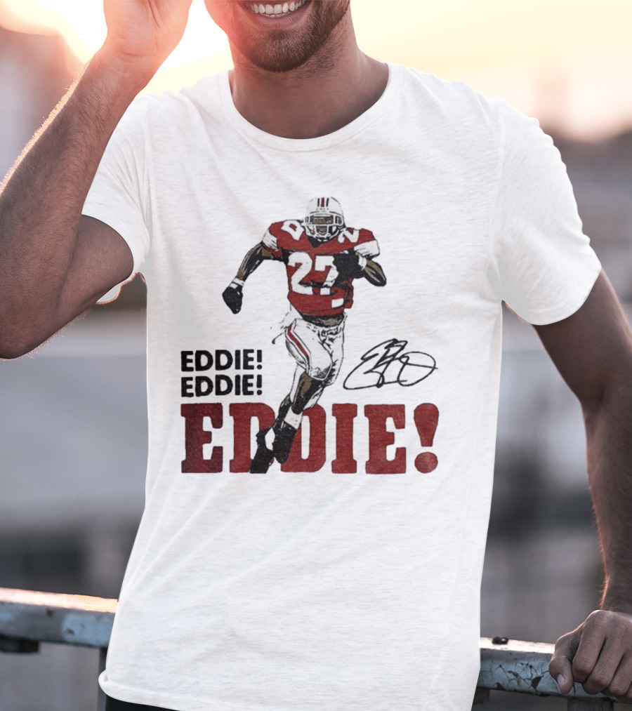 Eddie George 27 Ohio State Buckeyes Football Signature EDDIE! EDDIE! T-Shirt