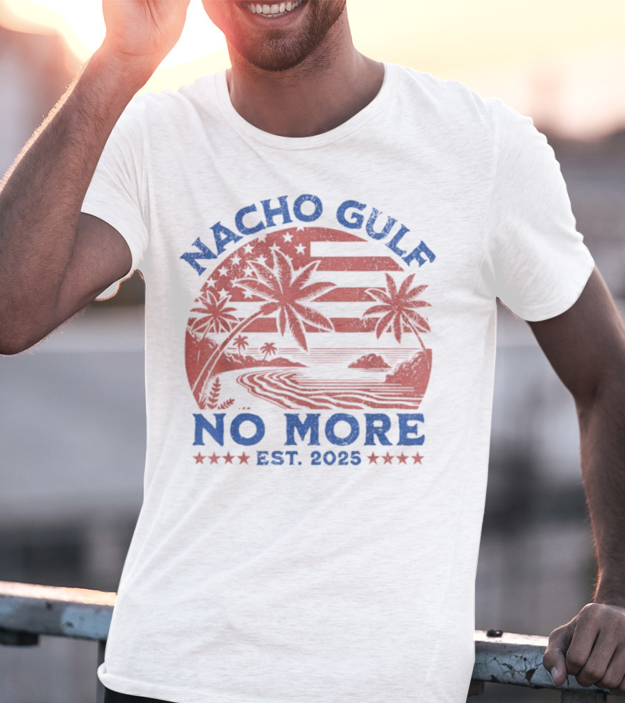 Nacho Gulf No More Est. 2025 American Beach Palm Trees Stars T-Shirt