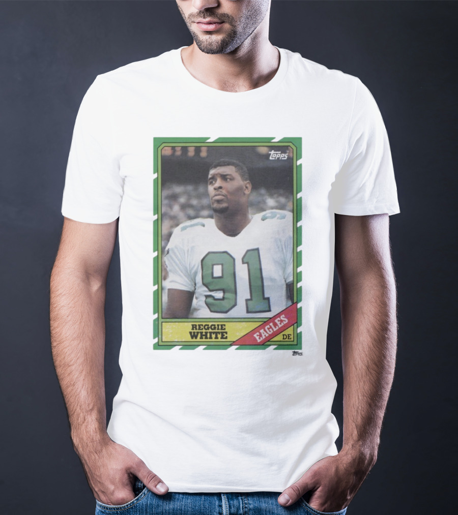 Topps Reggie White 91 Philadelphia Eagles DE Trading Card T-Shirt