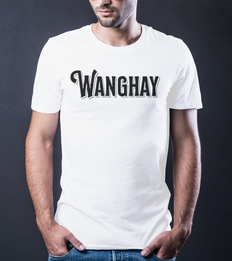 Wanghaf TikTok Viral Wanghay T-Shirt