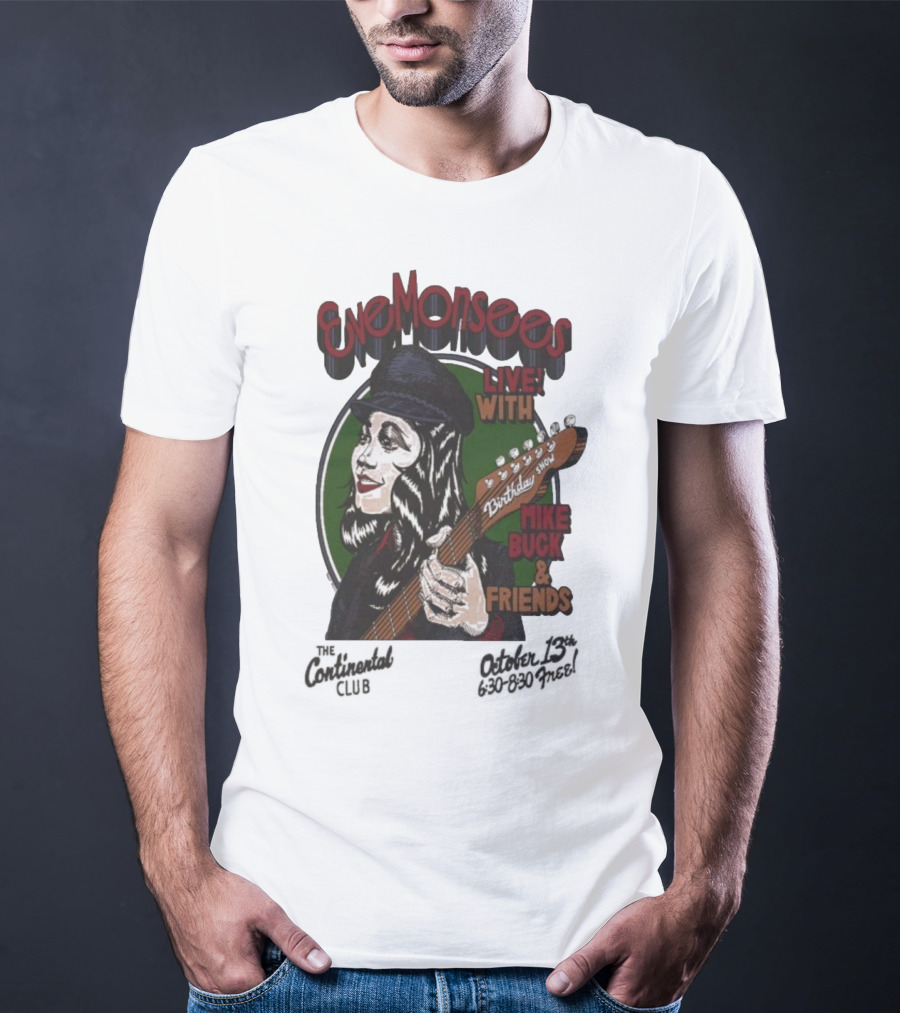Eve Monsees Live With Mike Buck And Friends Birthday Show T-Shirt