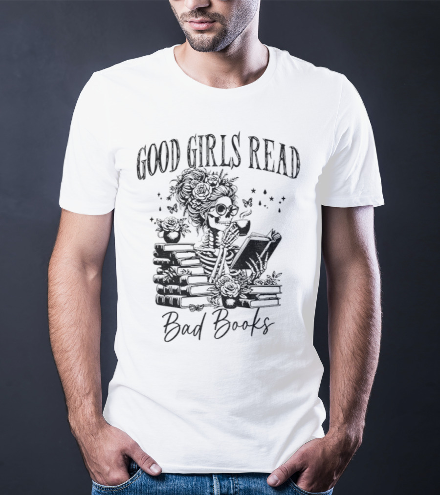 Good Girls Read Bad Books Skeleton T-Shirt