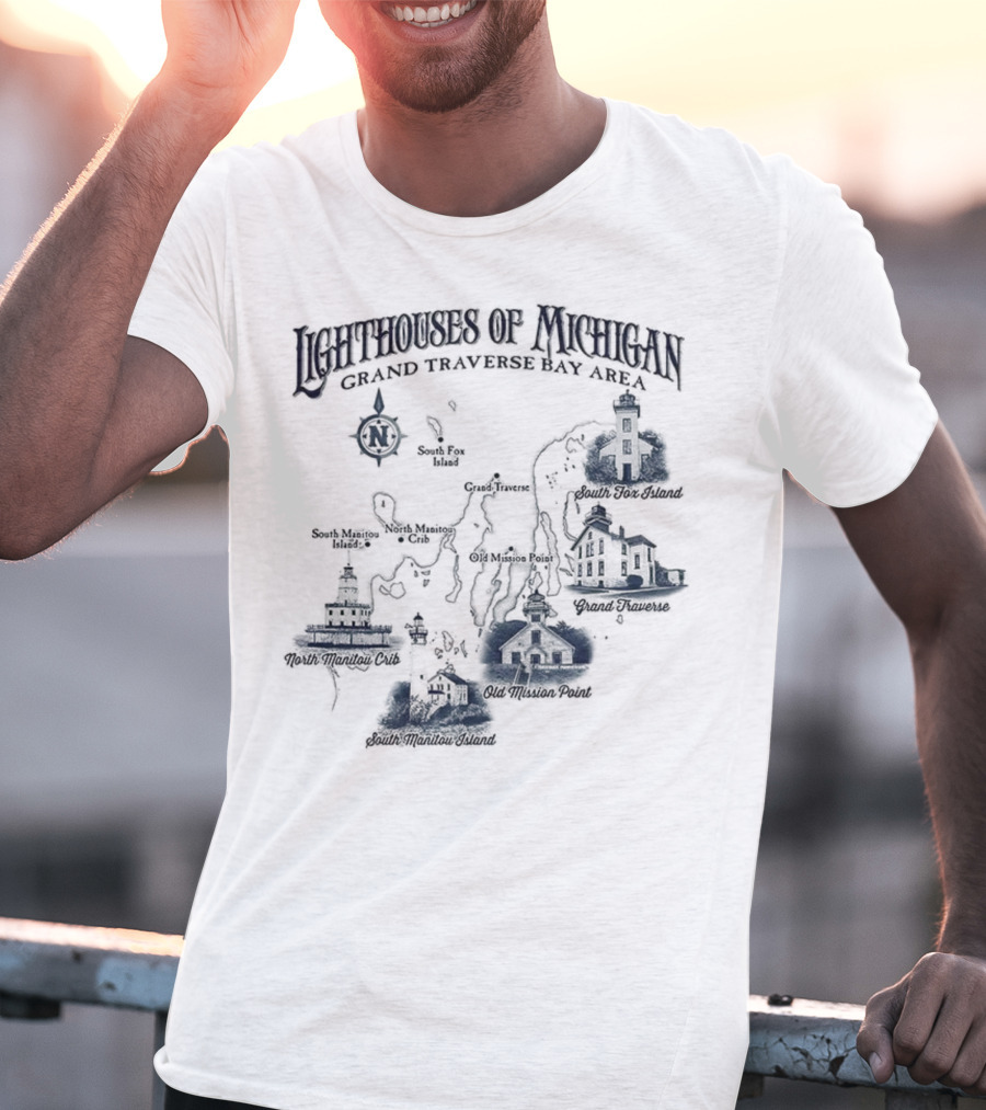 Lighthouses Of Michigan Grand Traverse Bay Area White Shoal South Fox Island Old Mission Grand Traverse South Manitou Northport T-Shirt