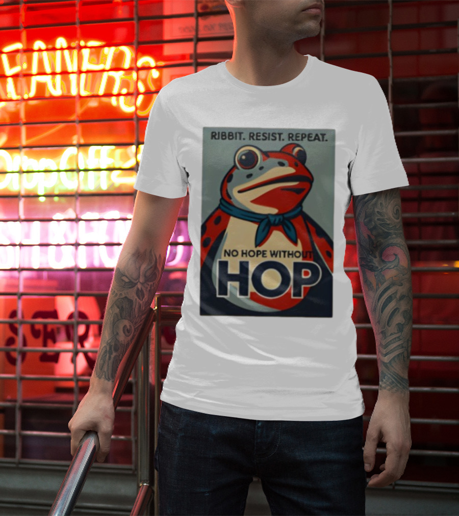 Ribbit Resist Repeat No Hope Without Hop Portland Frog T-Shirt