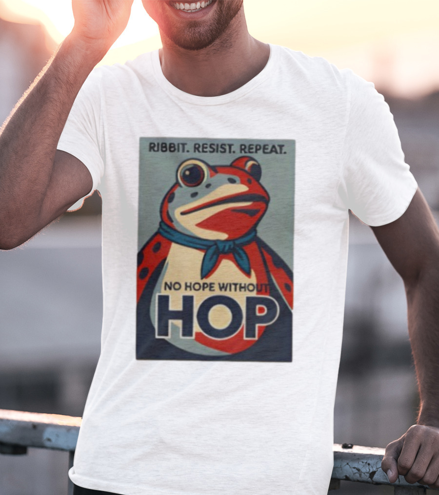 Ribbit Resist Repeat No Hope Without Hop Portland Frog T-Shirt