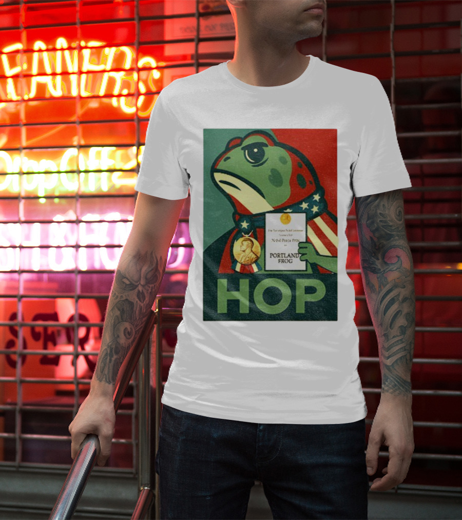 Hop Portland Frog Viral Meme Nobel Peace Prize Political Funny T-Shirt