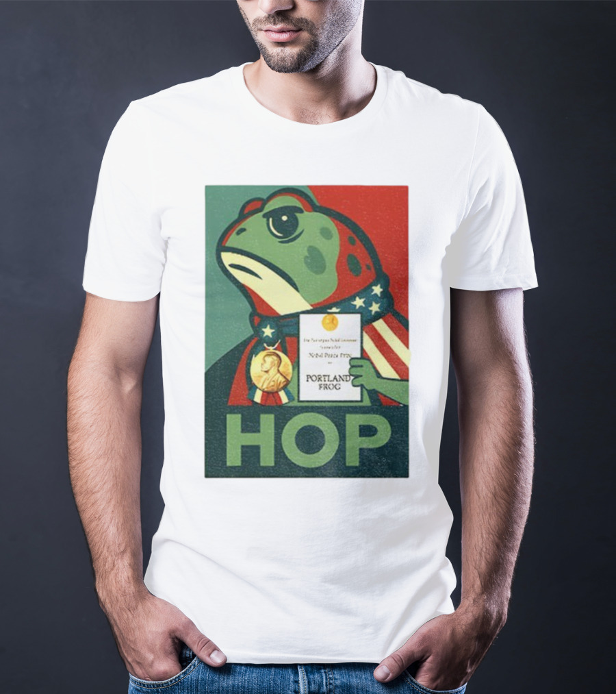 Hop Portland Frog Viral Meme Nobel Peace Prize Political Funny T-Shirt