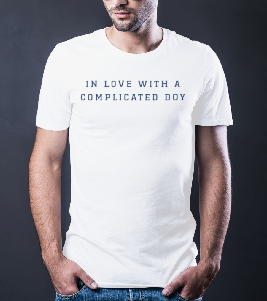 In Love With A Complicated Boy Fashion Statement T-Shirt
