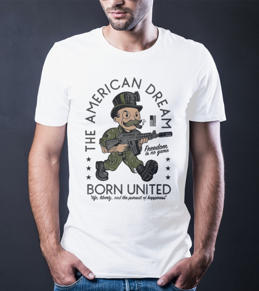 The American Dream Freedom Is No Game Born United Uncle Sam Camo Soldier T-Shirt