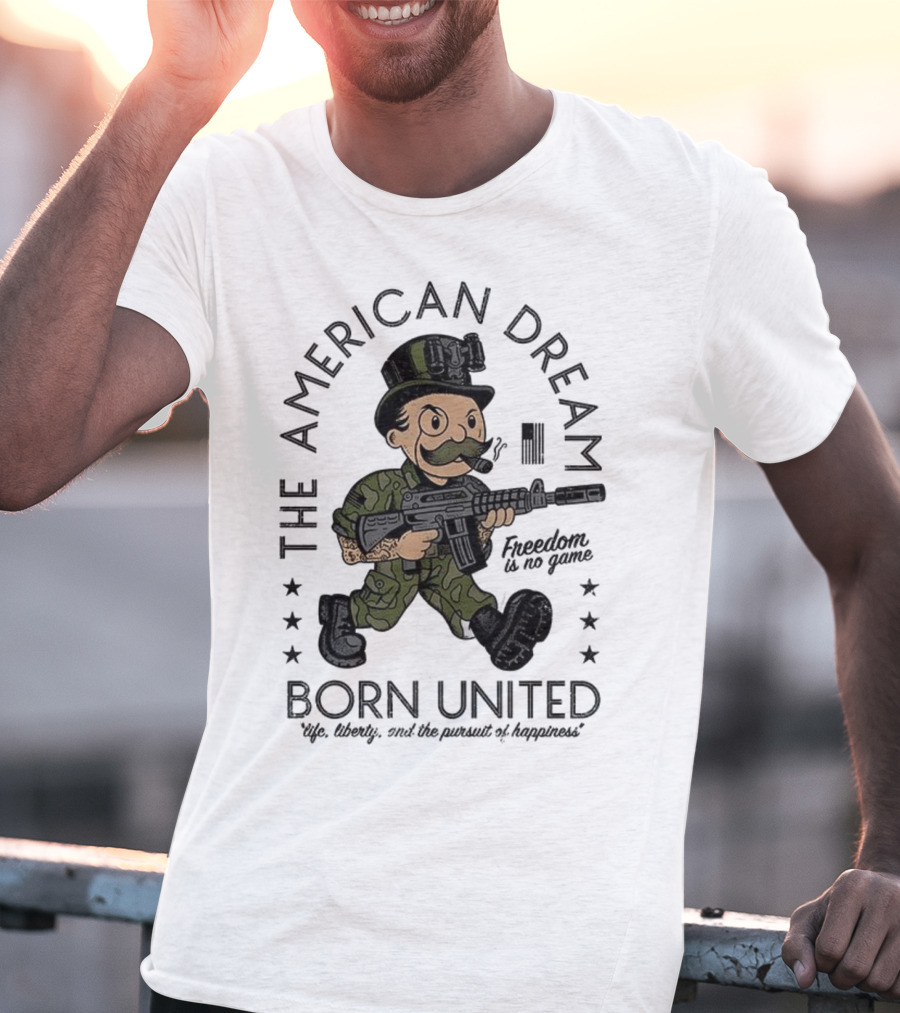 The American Dream Freedom Is No Game Born United Uncle Sam Camo Soldier T-Shirt
