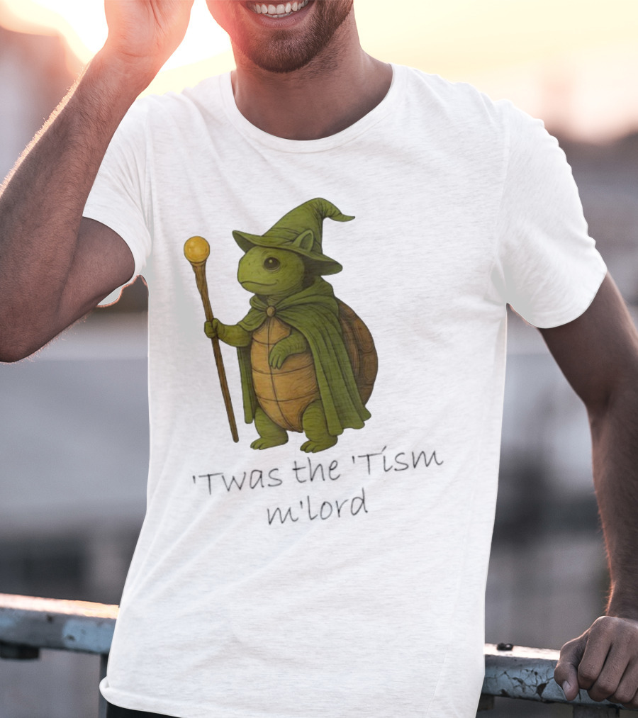 Twas The Tism M'lord Turtle Wizard Magic Staff T-Shirt
