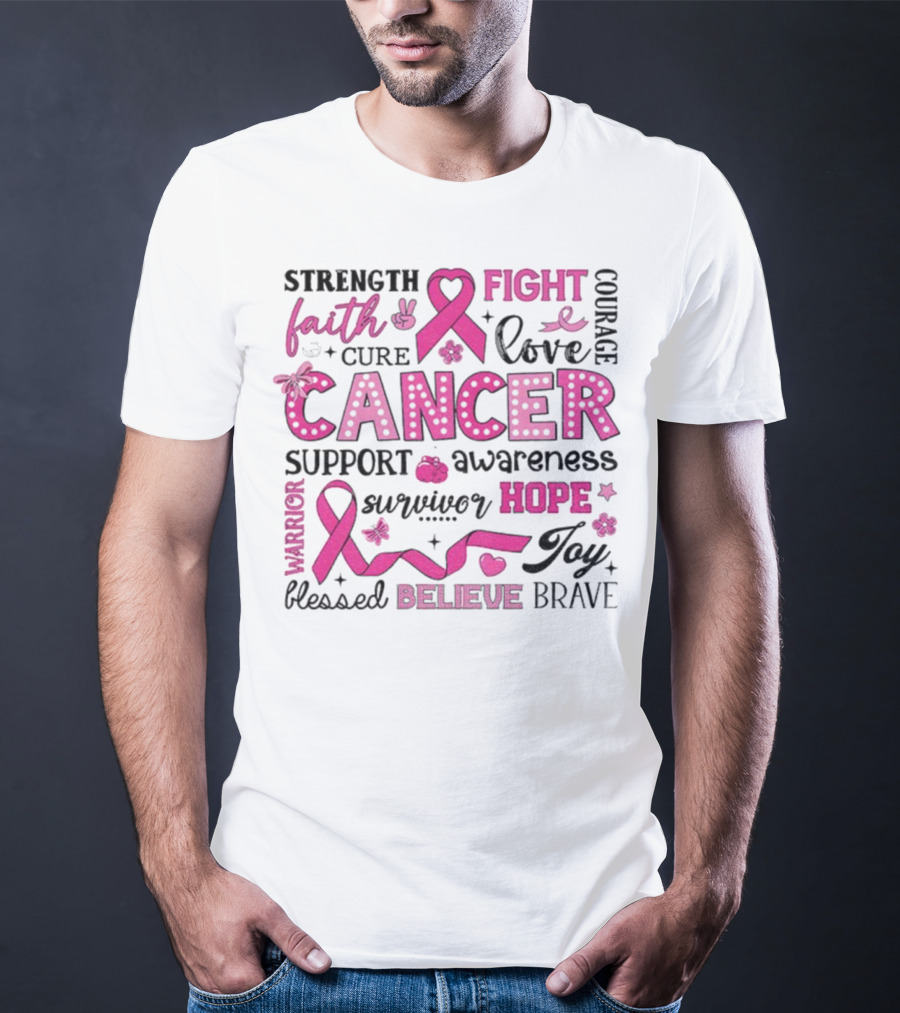 Faith Hope Fight Cancer Support Awareness Warrior Survivor Believe Strength T-Shirt