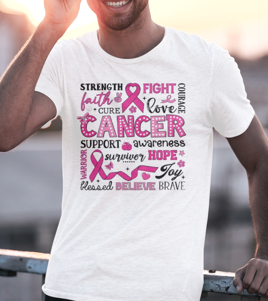 Faith Hope Fight Cancer Support Awareness Warrior Survivor Believe Strength T-Shirt