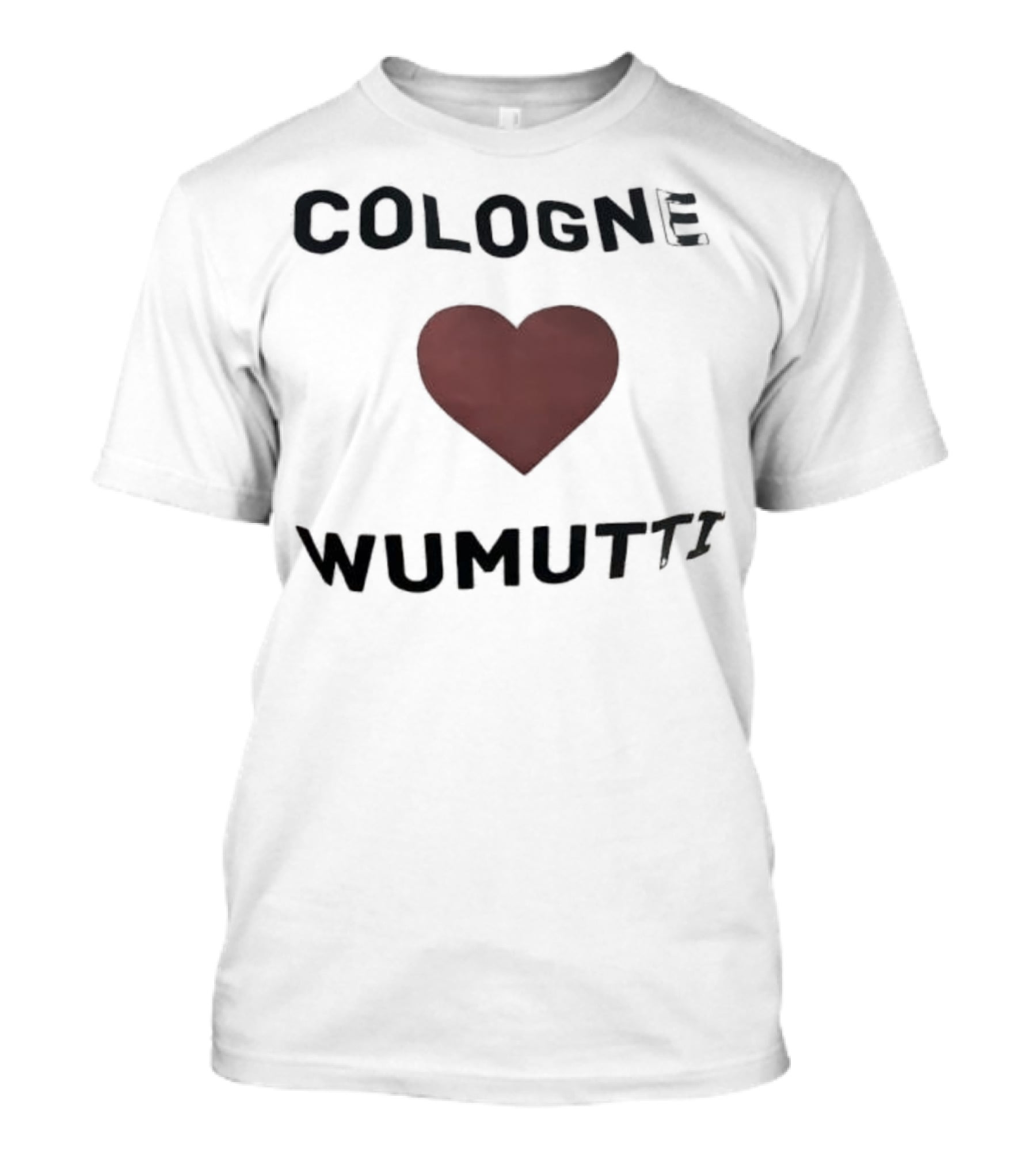 Cologne Heart Wumutti Phrase German T-Shirt