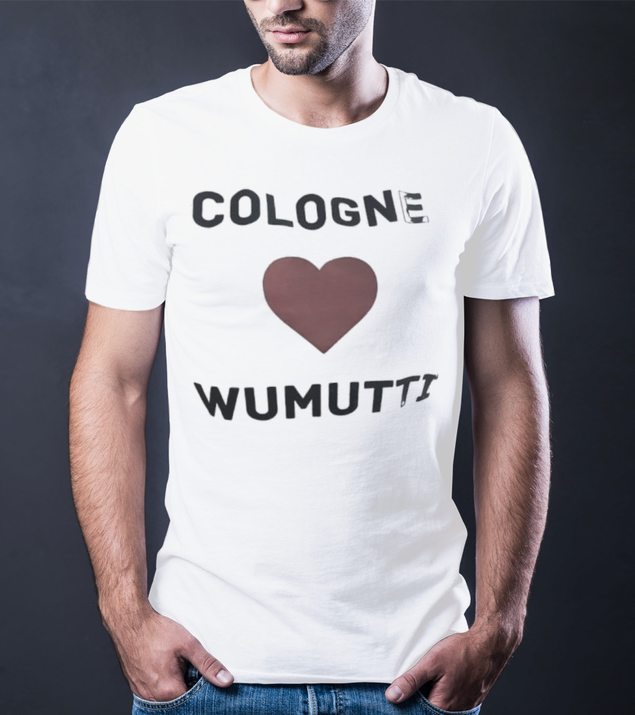 Cologne Heart Wumutti Phrase German T-Shirt