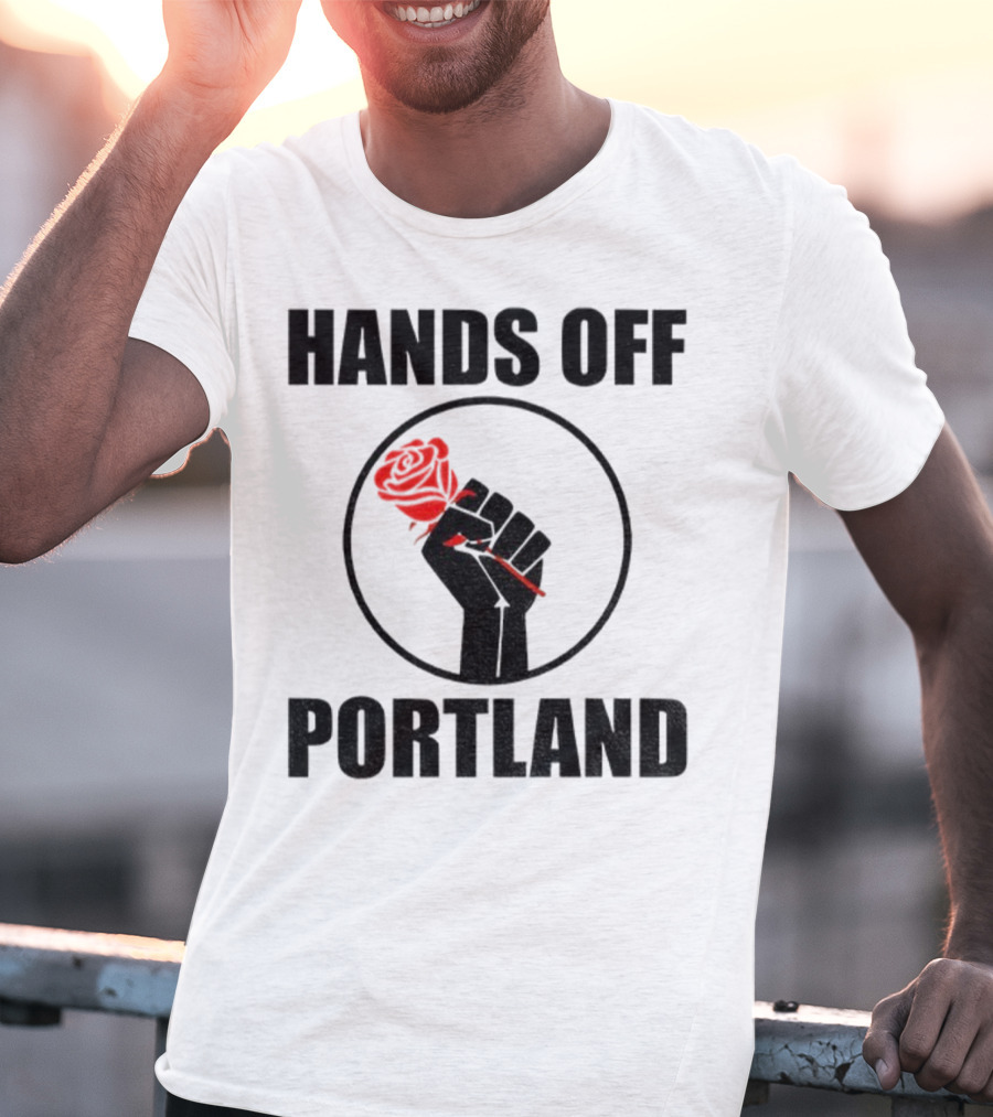 Hands Off Portland Rose Fist Symbol T-Shirt