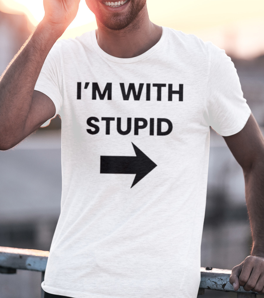 I’m With Stupid Arrow Right T-Shirt
