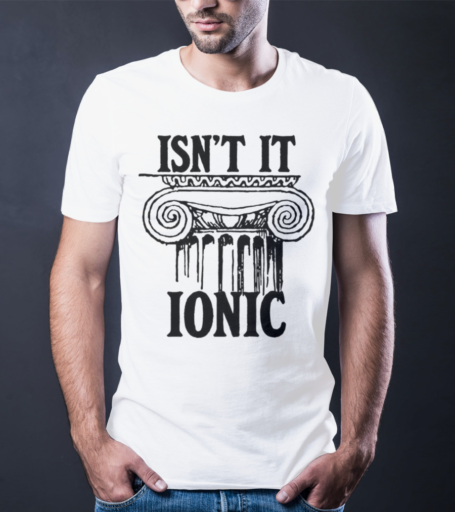 ISN'T IT IONIC Ancient Greek Column T-Shirt
