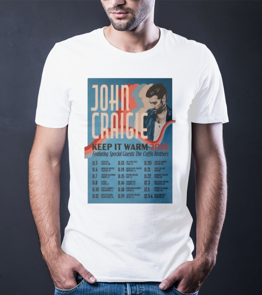John Craigie Keep It Warm 2025 Tour Featuring The Coffis Brothers Dates And Venues T-Shirt