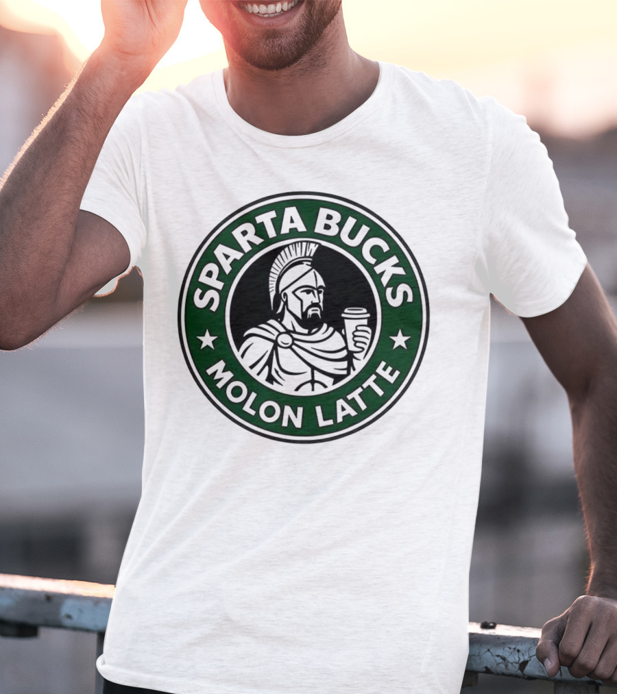 Sparta Bucks Molon Latte Roman Warrior Coffee T-Shirt