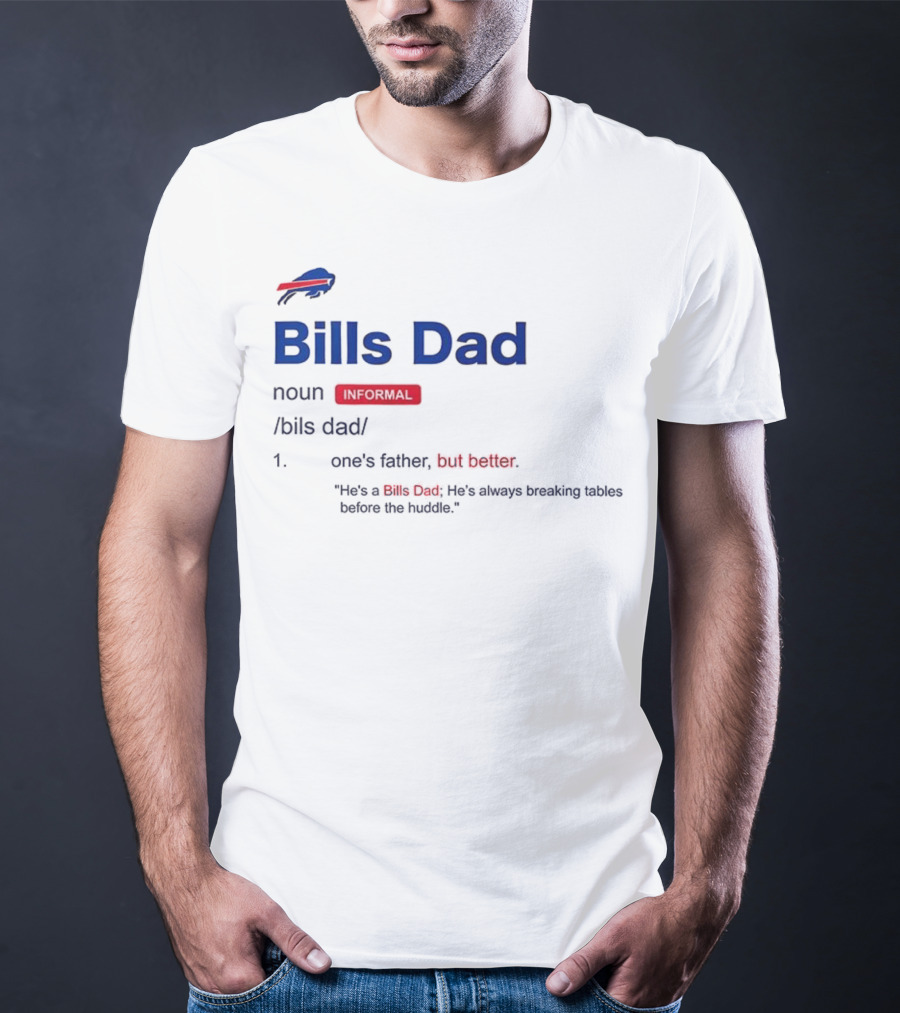 Buffalo Bills Dad Definition Noun Father's Humor Fan Quote T-Shirt
