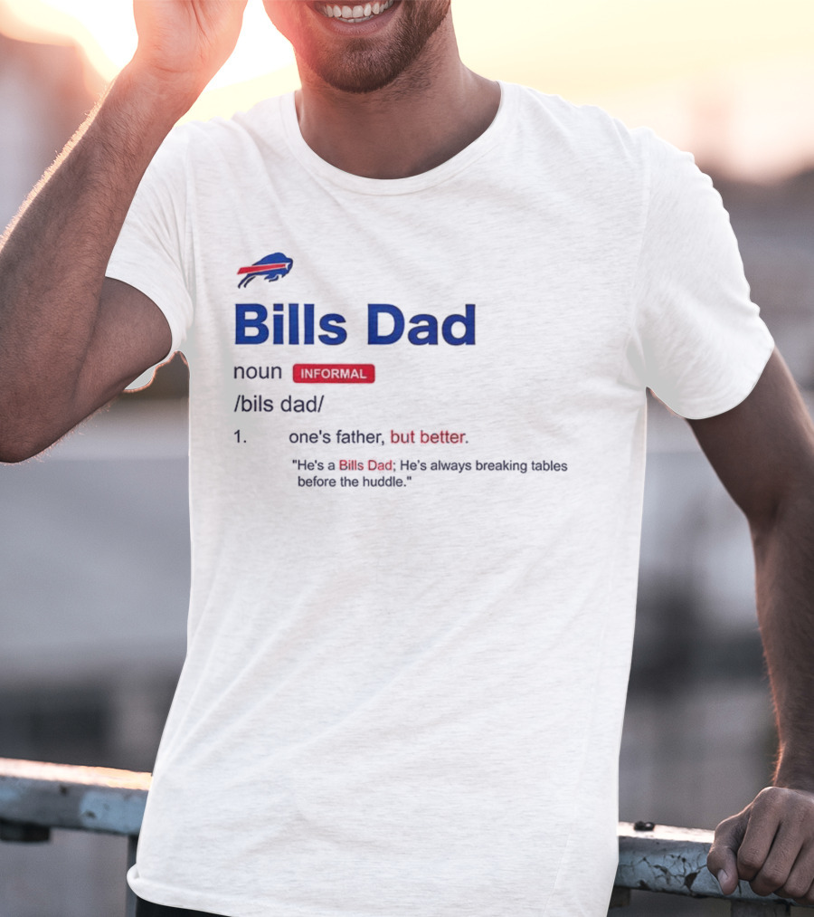 Buffalo Bills Dad Definition Noun Father's Humor Fan Quote T-Shirt