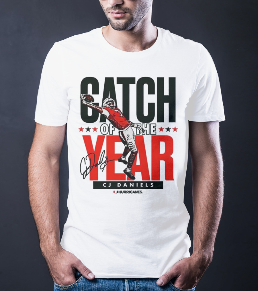CJ Daniels Catch Of The Year Miami Hurricanes T-Shirt