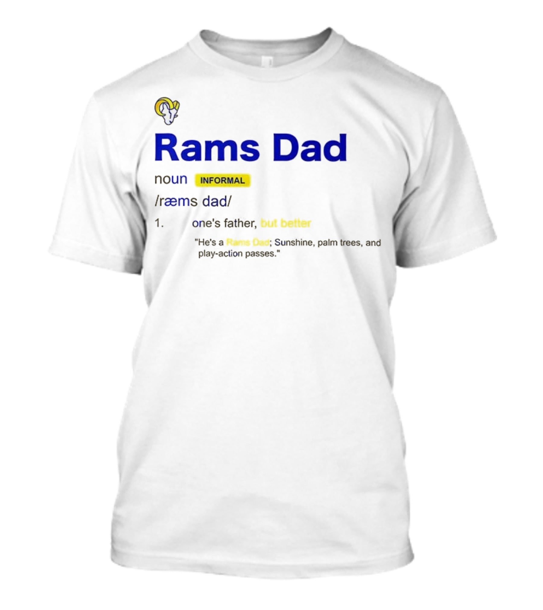 Los Angeles Rams Dad Definition With Rams Logo And Funny Quote T-Shirt