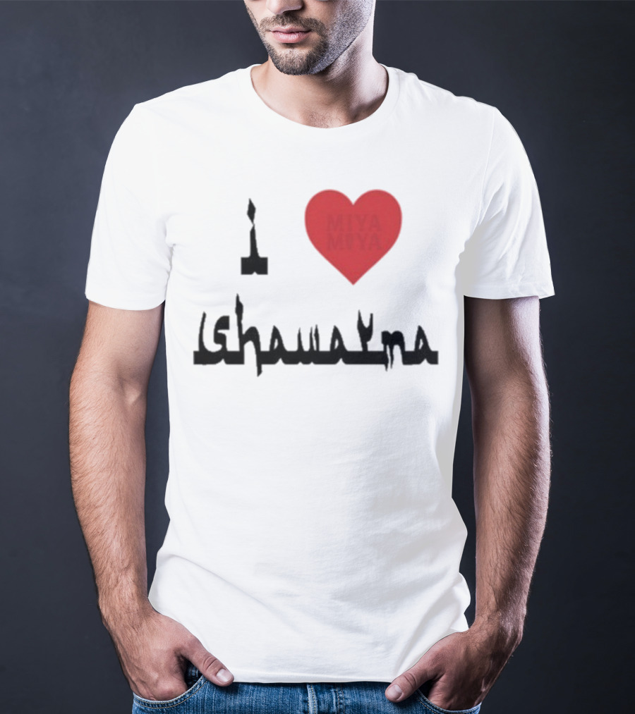I Love Miya Shawarma T-Shirt