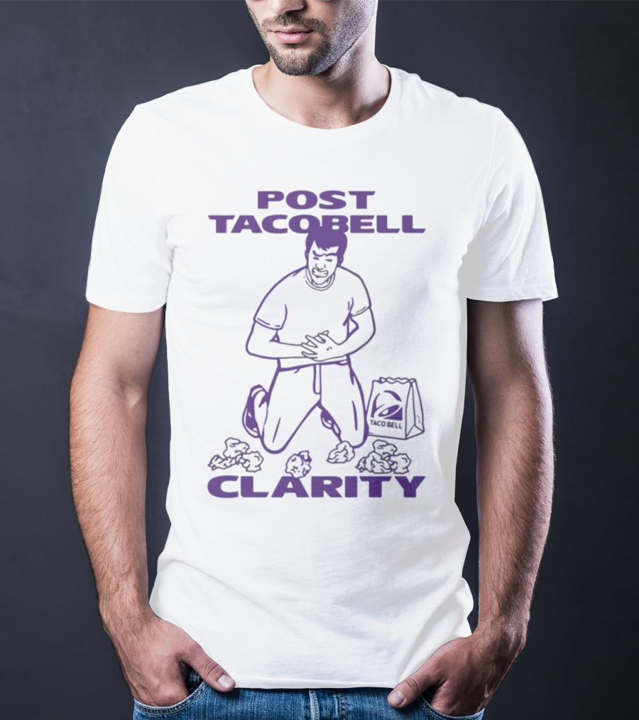 Post Taco Bell Clarity Funny Kneeling Figure With Taco Bell Bag T-Shirt