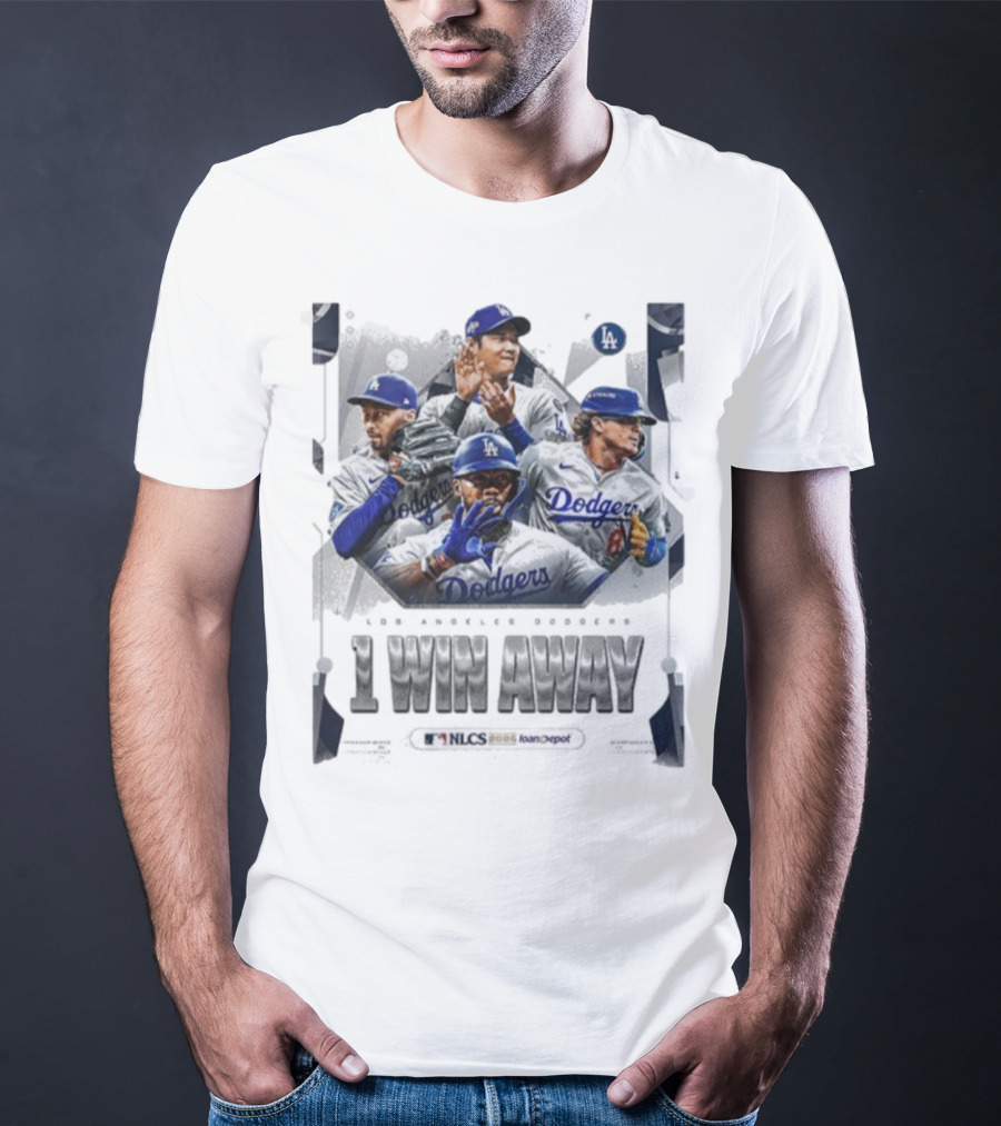Los Angeles Dodgers 1 Win Away From NLCS MLB 2025 Victory T-Shirt