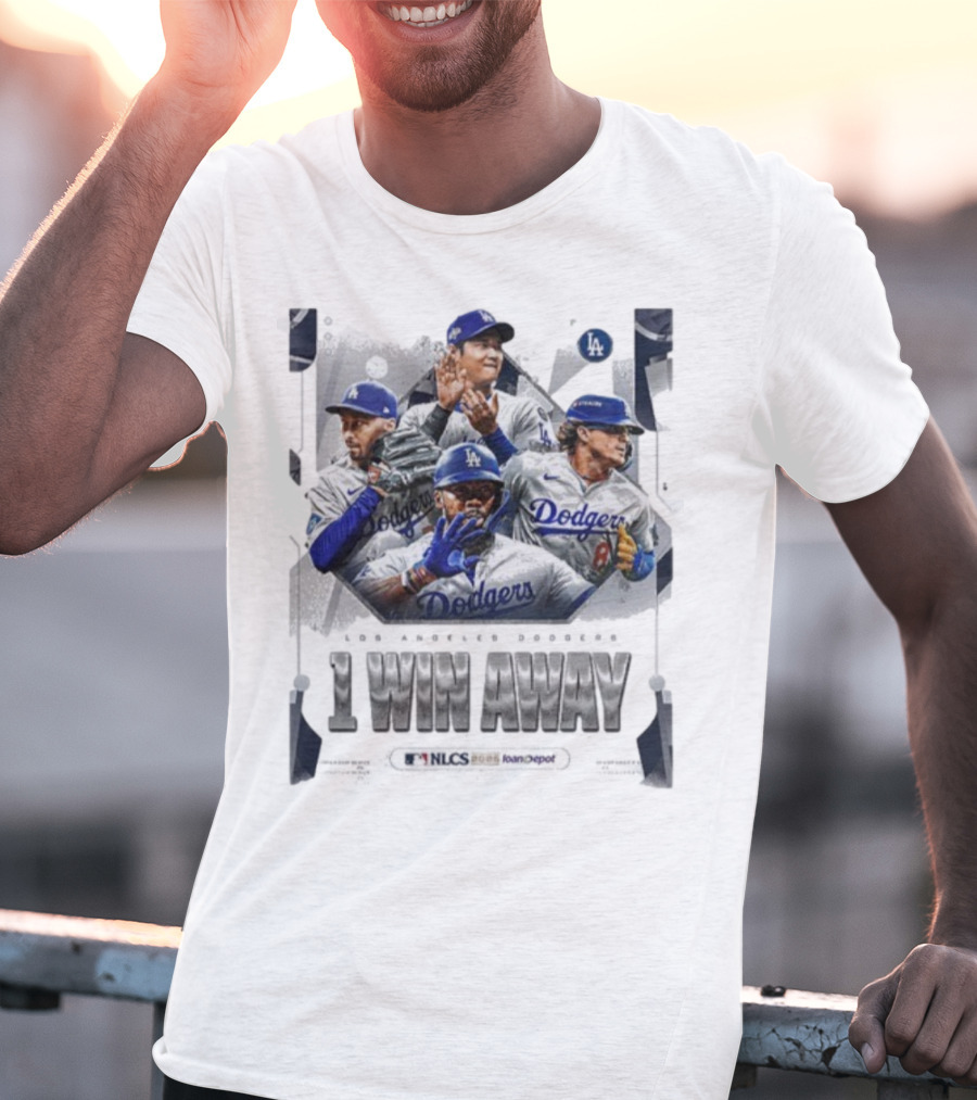 Los Angeles Dodgers 1 Win Away From NLCS MLB 2025 Victory T-Shirt