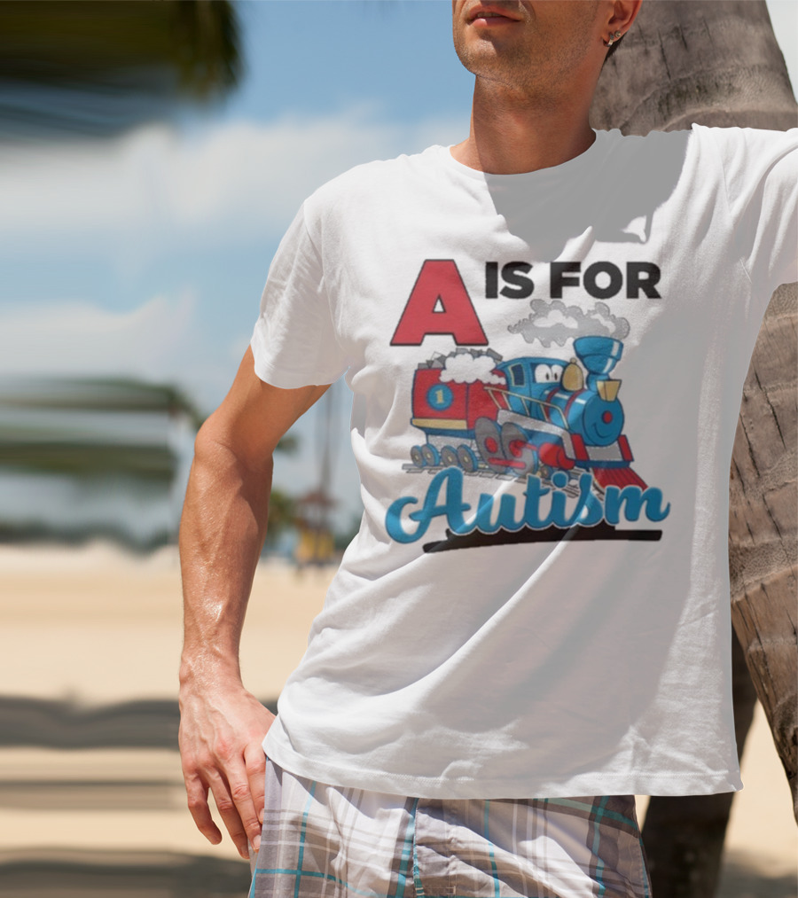 A Is For Autism Train With Clouds And Steam T-Shirt