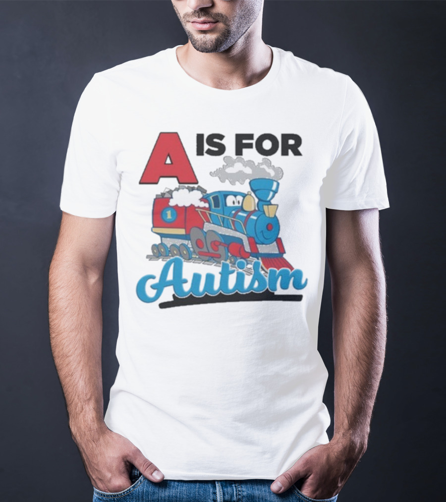A Is For Autism Train With Clouds And Steam T-Shirt
