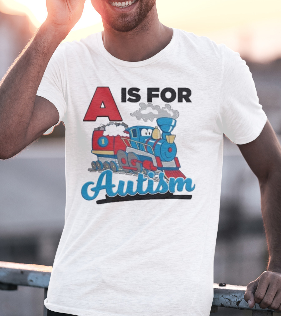 A Is For Autism Train With Clouds And Steam T-Shirt