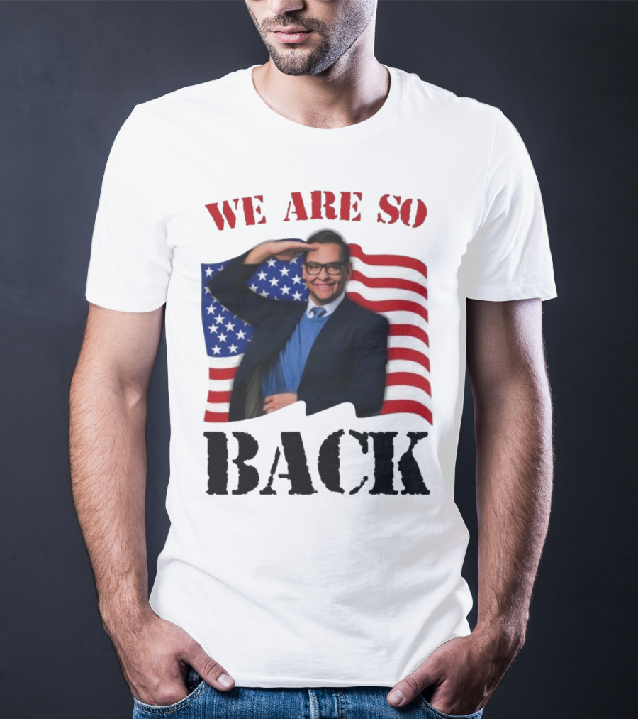 We Are So Back George Santos American Flag T-Shirt