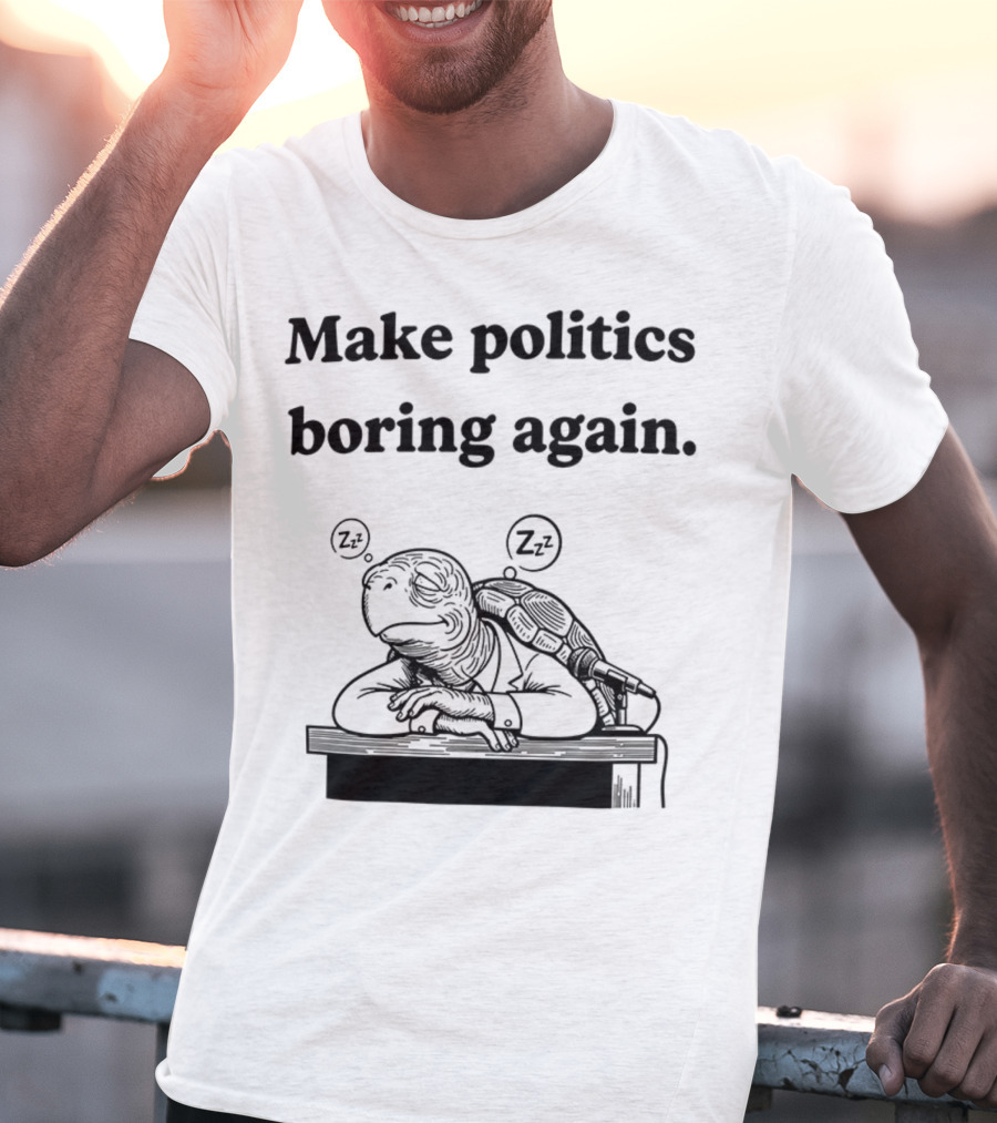 Turtles Mitch McConnell Make Politics Boring Again Satirical Meme T-Shirt