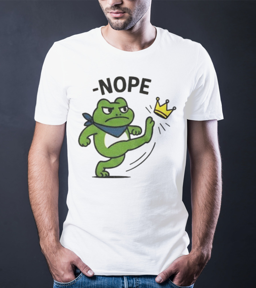 Portland Frog Nope Kicking Crown Political Meme T-Shirt