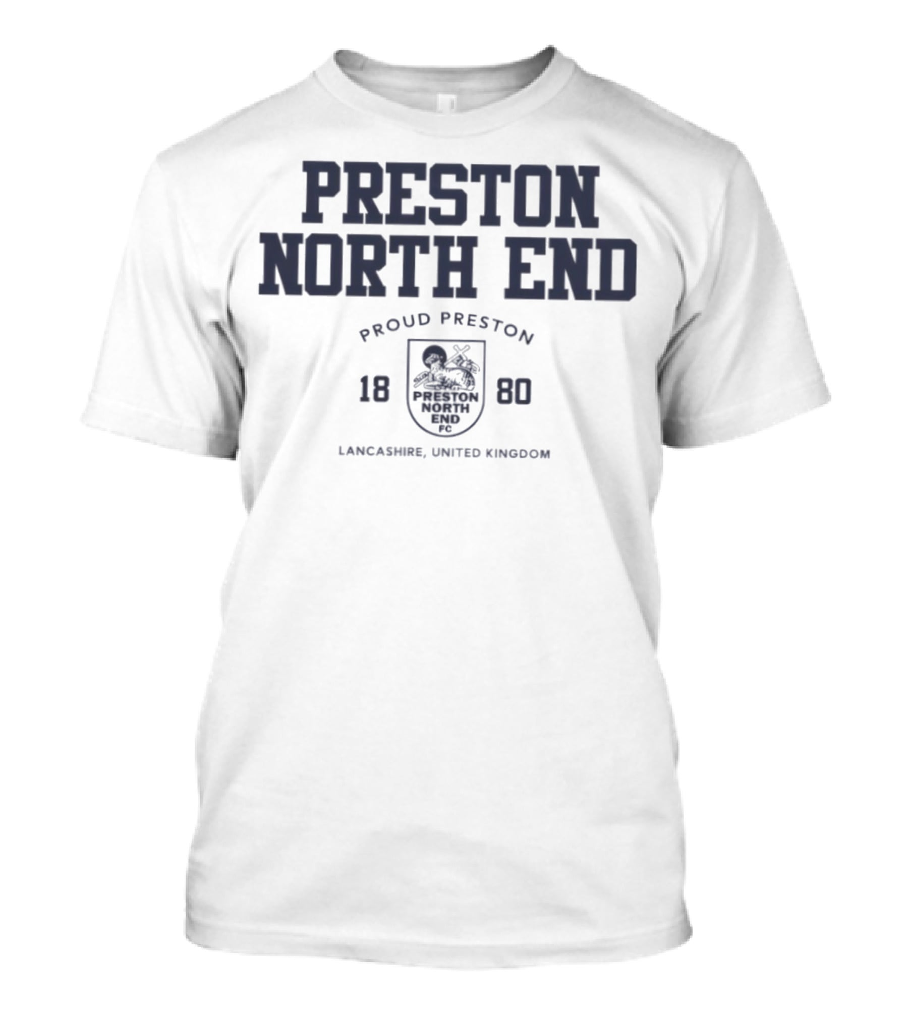 Preston North End Proud Preston 1880 Lancashire United Kingdom T-Shirt