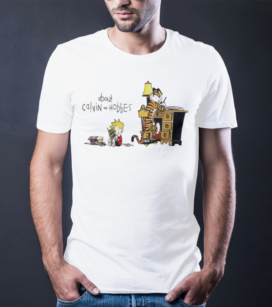 About Calvin And Hobbes Comics Reading And Writing T-Shirt