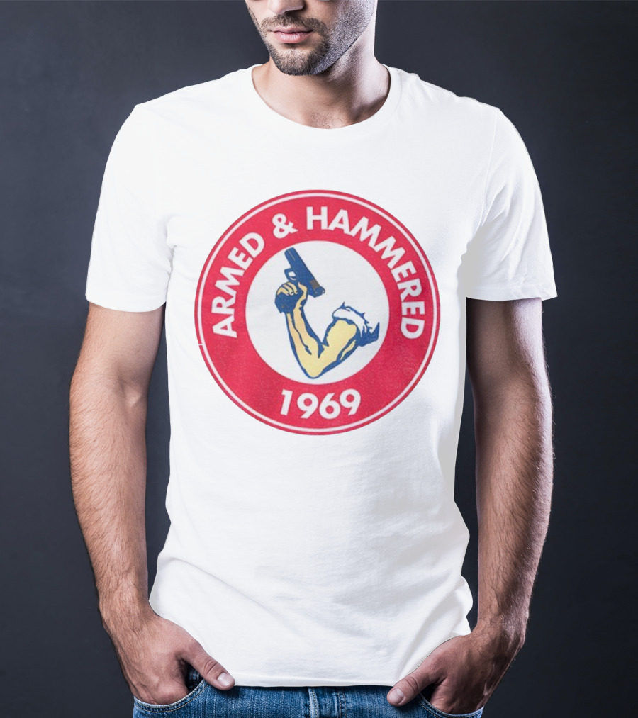Armed And Hammered 1969 Circle Red And White Vintage Arm With Gun T-Shirt